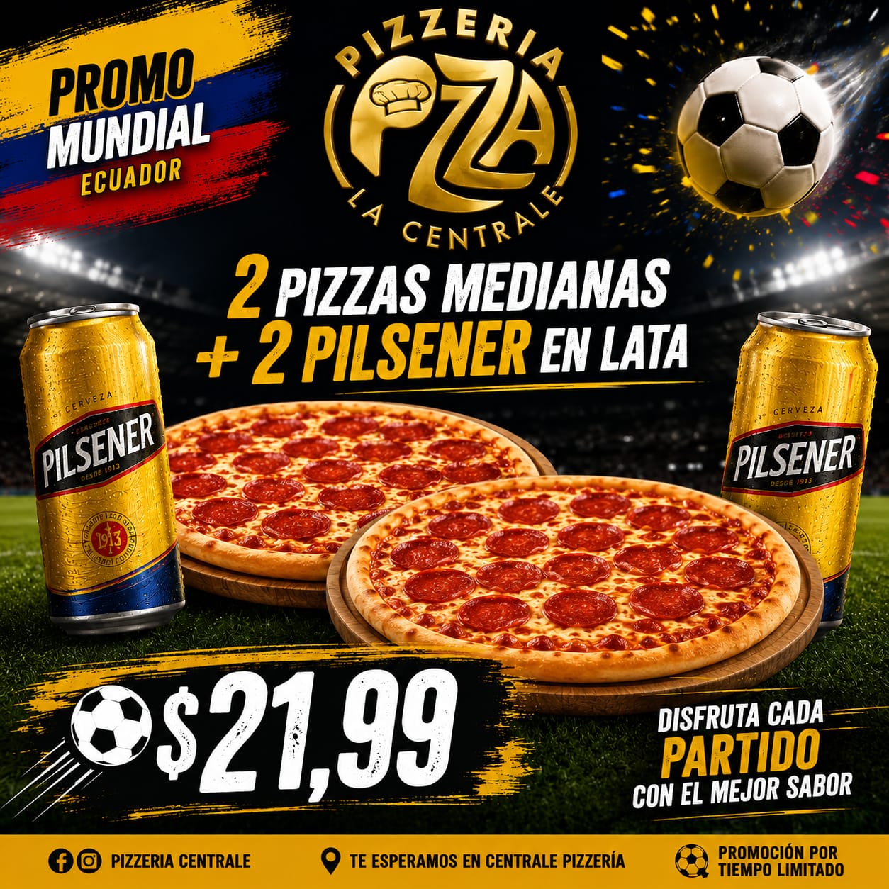 Promo Mundial Ecuador - 2 Pizzas Medianas + 2 Pilsener en lata por $21.99